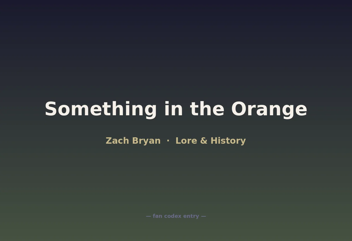 Something in the Orange